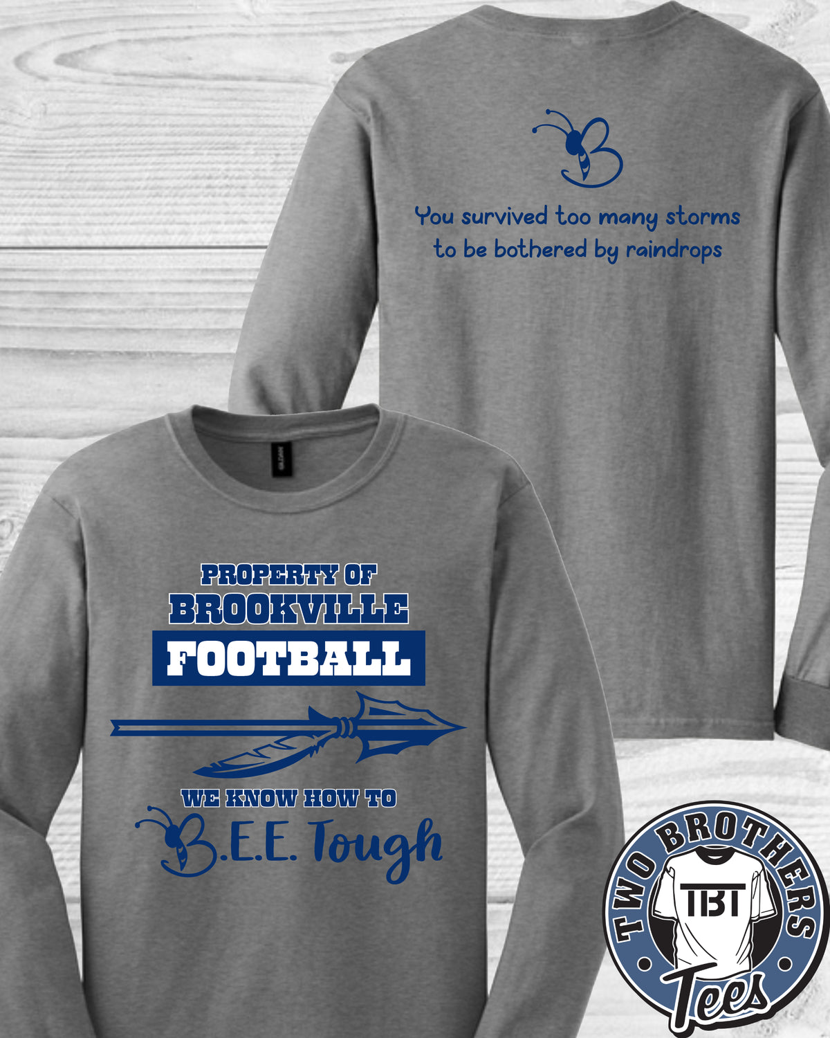 B.E.E. Tough Property of Brookville Football Long Sleeve T-Shirt
