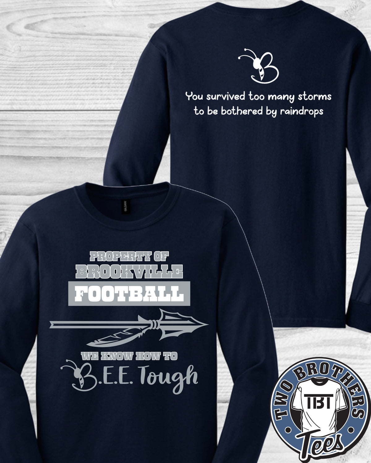 B.E.E. Tough Property of Brookville Football Long Sleeve T-Shirt