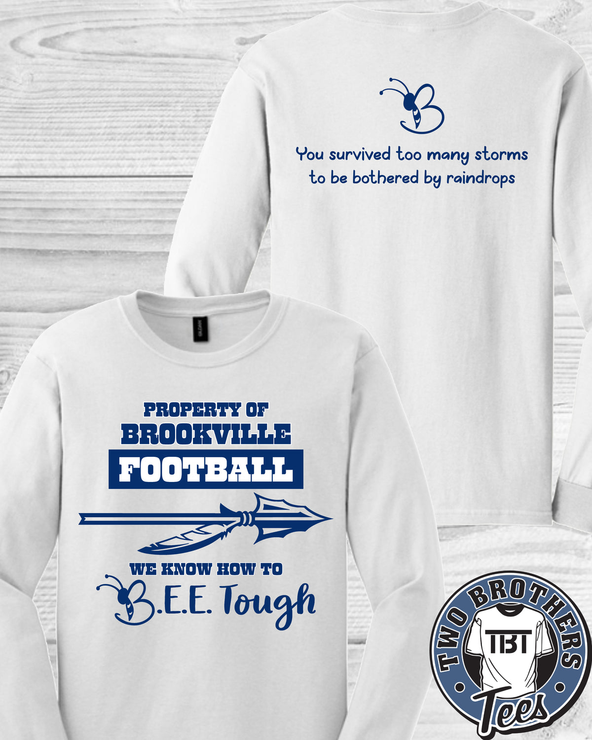 B.E.E. Tough Property of Brookville Football Long Sleeve T-Shirt