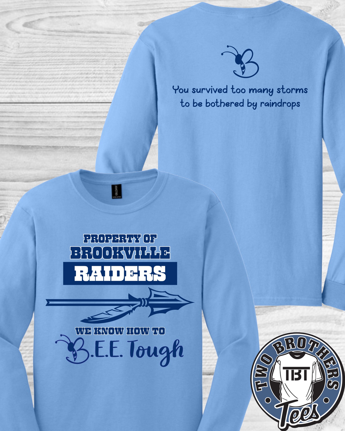 B.E.E. Tough Property of Brookville Raiders Long Sleeve T-Shirt