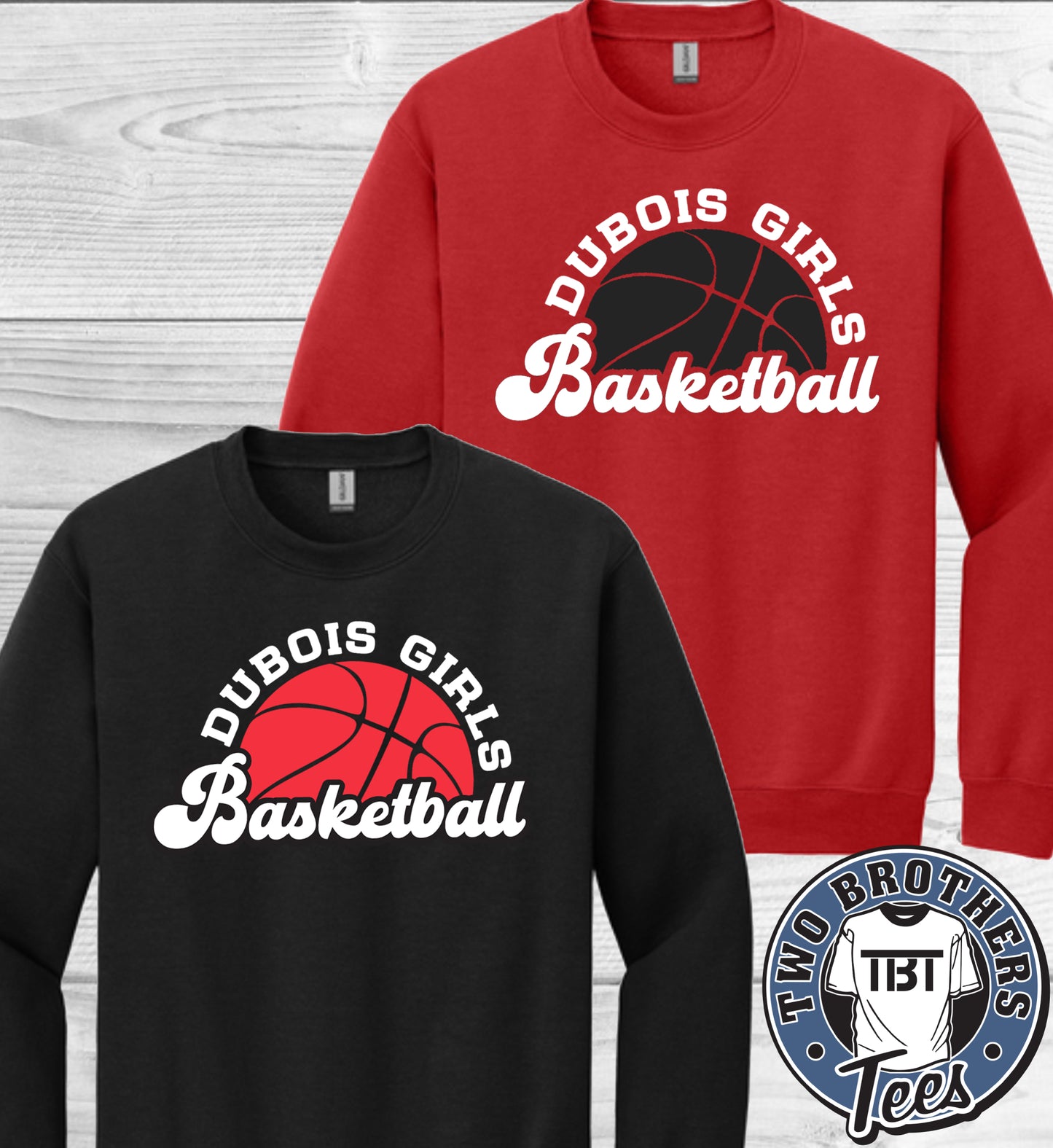 DuBois Girls Basketball Crewneck Sweatshirt - Design 1